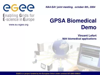 GPSA Biomedical Demo Vincent Lefort NA4 biomedical applications