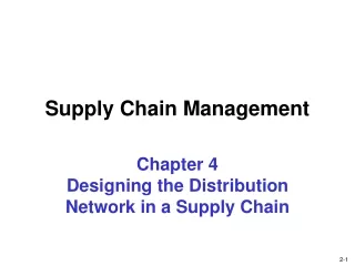 Chapter 4 Designing the Distribution Network in a Supply Chain