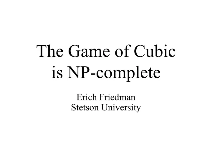 the game of cubic is np complete