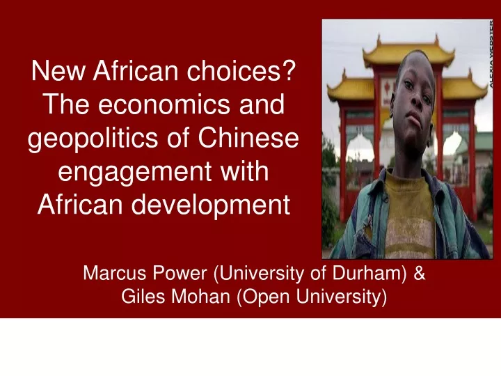 new african choices the economics and geopolitics of chinese engagement with african development