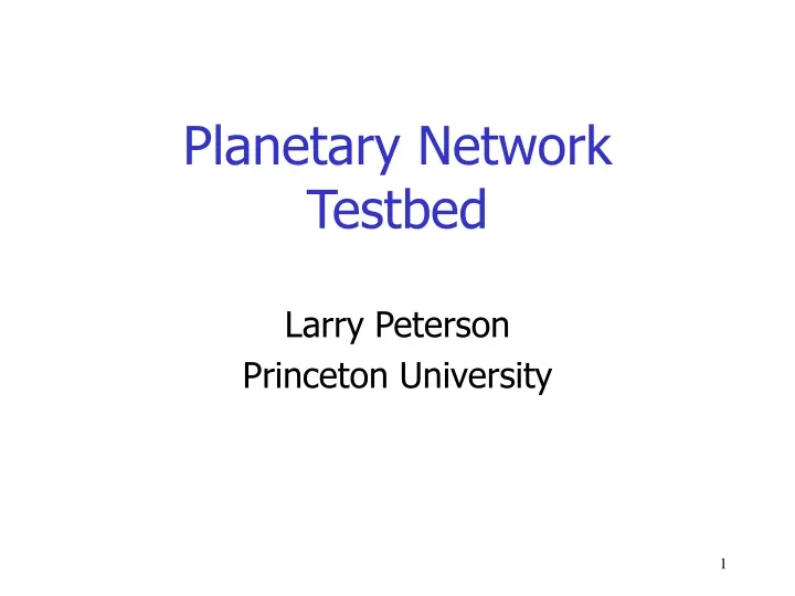 planetary network testbed