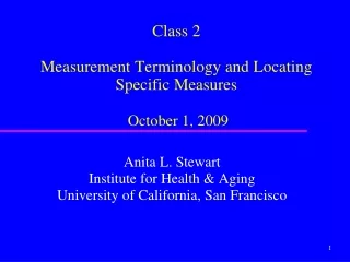 Class 2 Measurement Terminology and Locating Specific Measures October 1, 2009