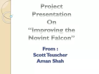 Project Presentation On “Improving the Novint Falcon”
