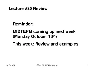 Lecture #20 Review