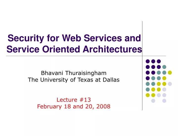 security for web services and service oriented architectures