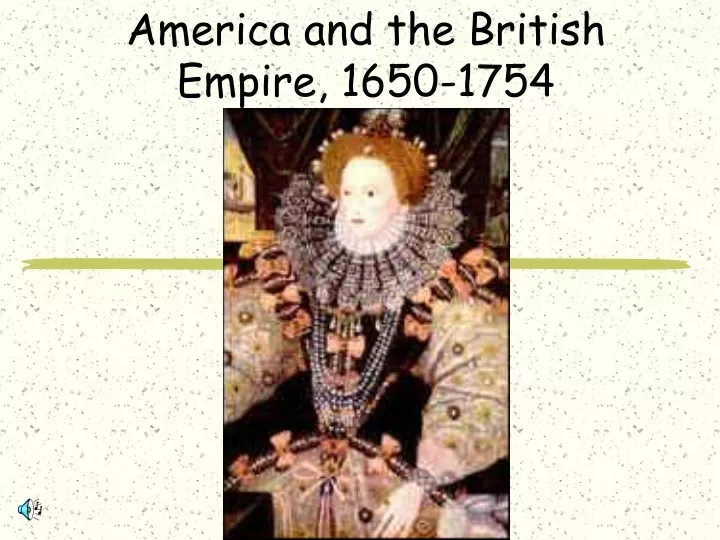 america and the british empire 1650 1754