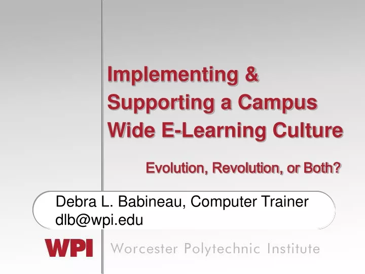 implementing supporting a campus wide e learning culture