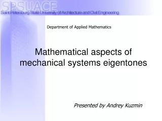 Mathematical aspects of mechanical systems eigentones