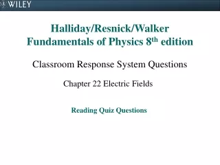 Halliday/Resnick/Walker Fundamentals of Physics 8 th  edition