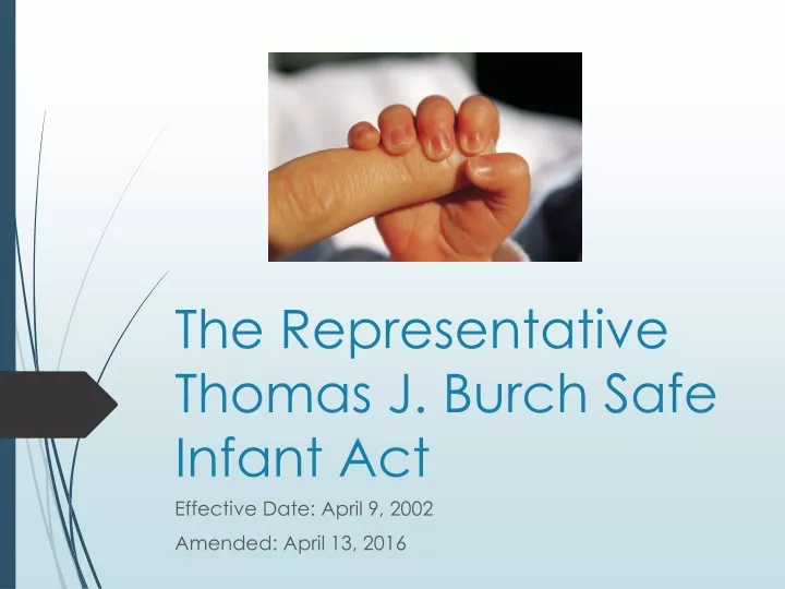 the representative thomas j burch safe infant act