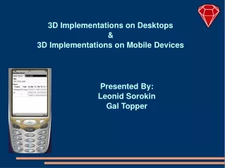 3D Implementations on Desktops &amp; 3D Implementations on Mobile Devices
