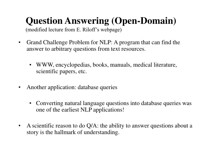 question answering open domain modified lecture from e riloff s webpage