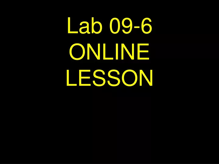 lab 09 6 online lesson
