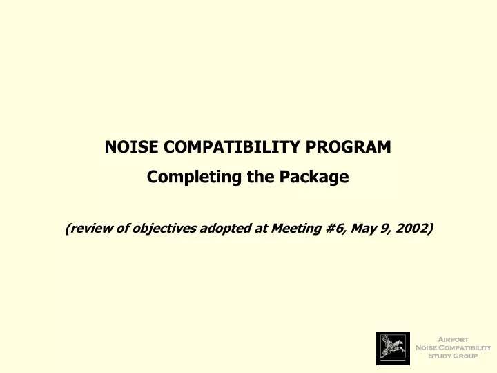 noise compatibility program completing the package