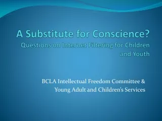 A Substitute for Conscience? Questions on Internet Filtering for Children and Youth
