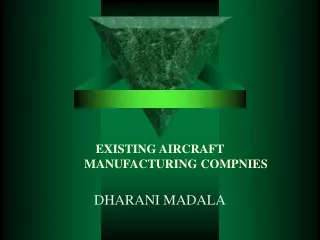 EXISTING AIRCRAFT 	MANUFACTURING COMPNIES