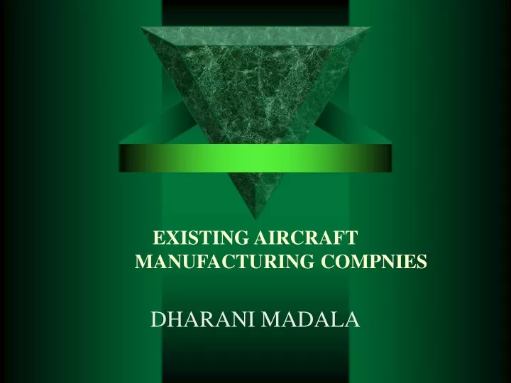 existing aircraft manufacturing compnies