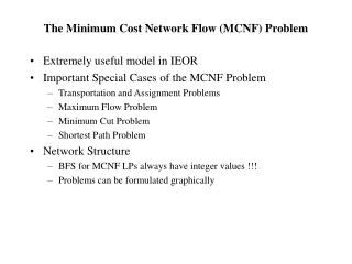 The Minimum Cost Network Flow (MCNF) Problem