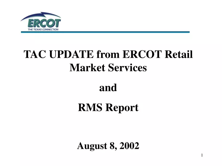tac update from ercot retail market services