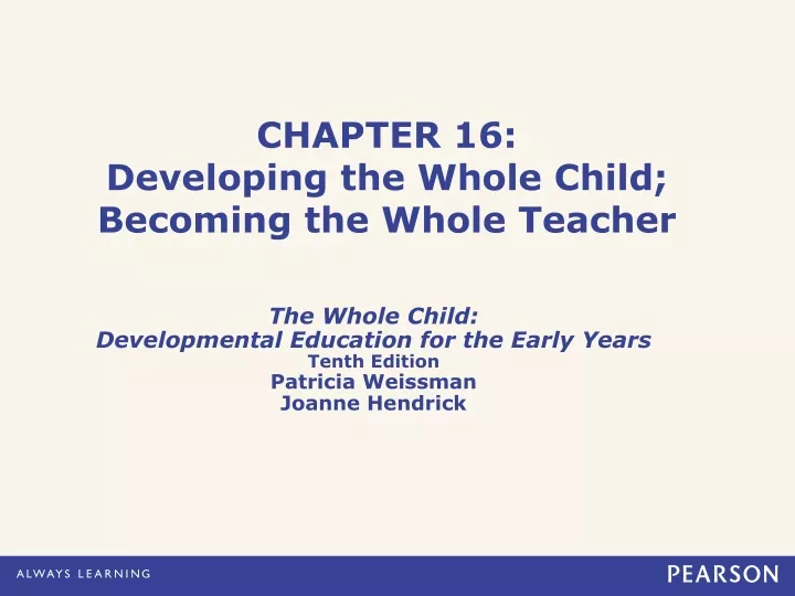 chapter 16 developing the whole child becoming the whole teacher