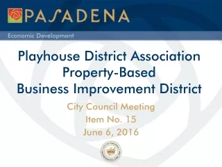 Playhouse District Association  Property-Based  Business Improvement District