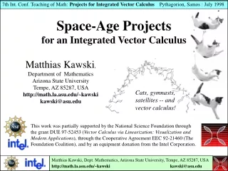 Space-Age Projects  for an Integrated Vector Calculus