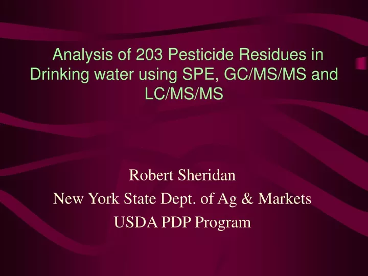 analysis of 203 pesticide residues in drinking water using spe gc ms ms and lc ms ms