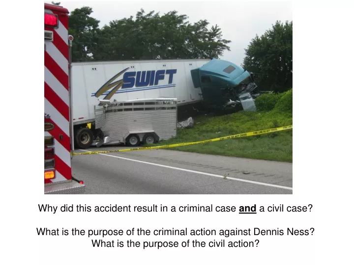 why did this accident result in a criminal case