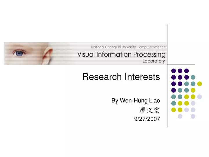 research interests by wen hung liao 9 27 2007
