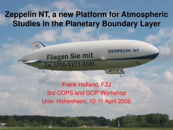 zeppelin nt a new platform for atmospheric