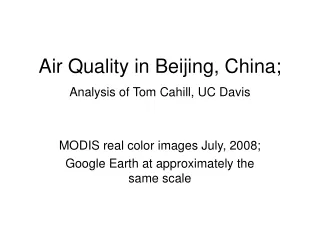 Air Quality in Beijing, China; Analysis of Tom Cahill, UC Davis