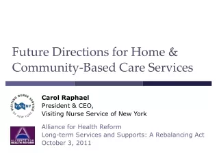 Future Directions for Home &amp; Community-Based Care Services