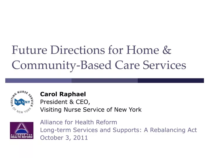 future directions for home community based care services