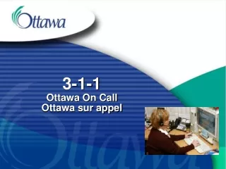3-1-1 Ottawa On Call Ottawa sur appel