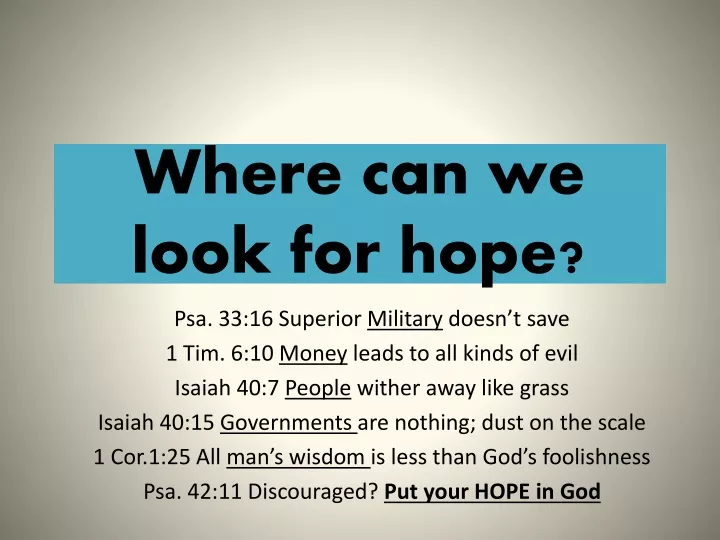 where can we look for hope