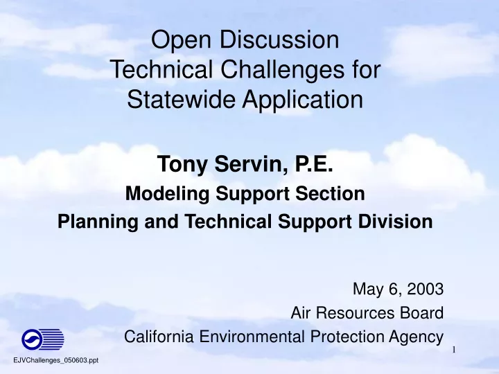 open discussion technical challenges for statewide application