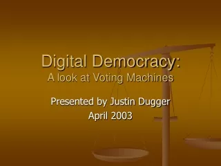 Digital Democracy: A look at Voting Machines