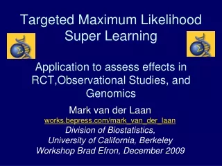 Mark van der Laan works.bepress/mark_van_der_laan Division of Biostatistics,