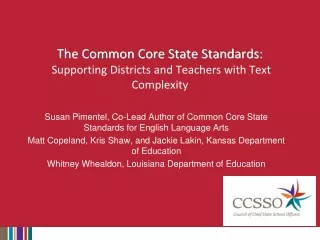 The Common Core State Standards:  Supporting Districts and Teachers with Text Complexity