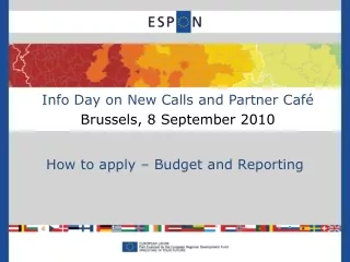 Info Day on New Calls and Partner Café Brussels, 8 September 2010