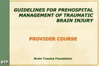 GUIDELINES FOR PREHOSPITAL MANAGEMENT OF TRAUMATIC  BRAIN INJURY