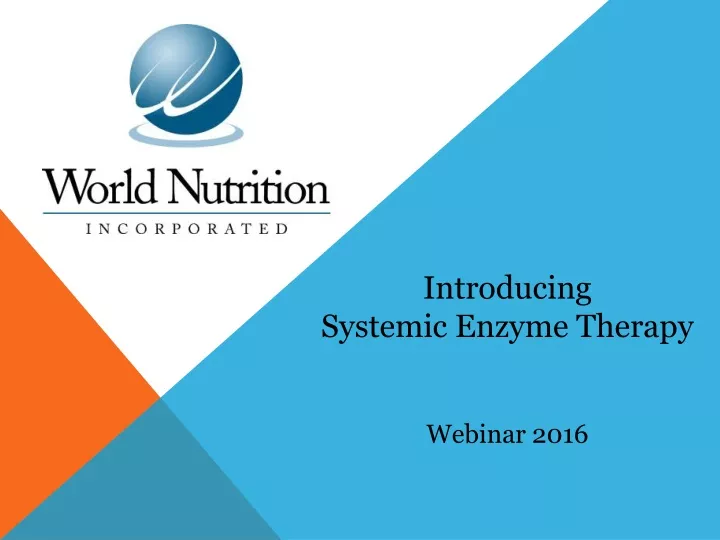 introducing systemic enzyme therapy