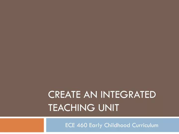 create an integrated teaching unit