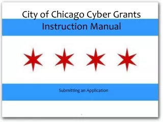 City of Chicago Cyber Grants Instruction Manual