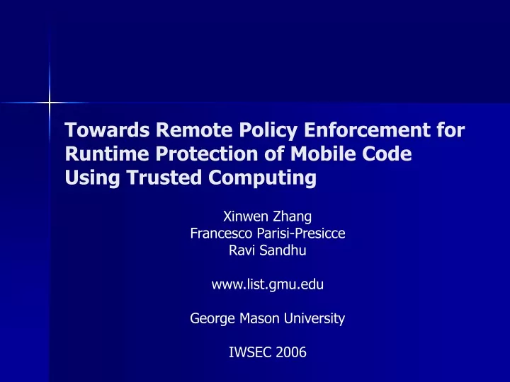 towards remote policy enforcement for runtime protection of mobile code using trusted computing