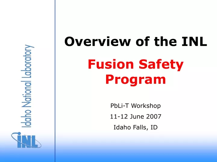 overview of the inl fusion safety program