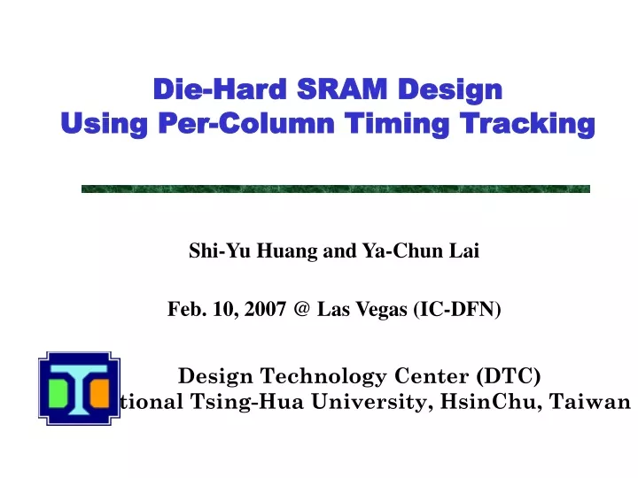 die hard sram design using per column timing