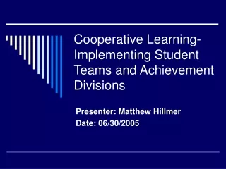Cooperative Learning- Implementing Student Teams and Achievement Divisions