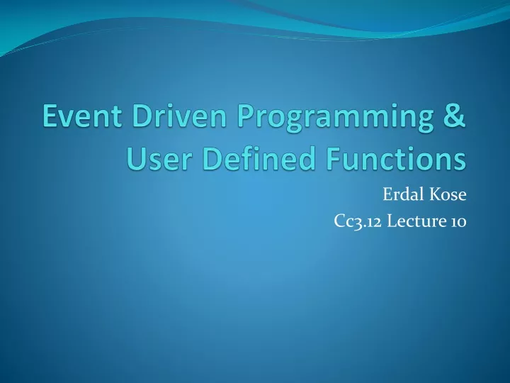 event driven programming user defined functions