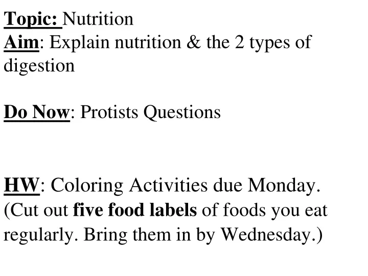 topic nutrition aim explain nutrition the 2 types